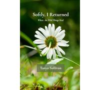Softly, I Returned: Where the Wild Things Heal