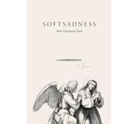 Softsadness: How Openness Feels