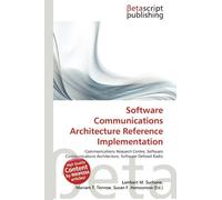 Software Communications Architecture Reference Implementation: Communications Research Centre, Software Communications Architecture, Software Defined Radio