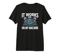 Software Developer It Works On My Machine Maglietta Premium