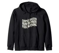 Software Developer Run in Prod Feel Nothing Felpa con Cappuccio