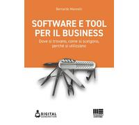 Software e tool per il business. Dove si trovano, come si scelgon