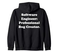 Software Engineer: Professional Bug Creator Funny Saying Felpa con Cappuccio