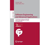 Software Engineering and Advanced Applications: 51st Euromicro Conference, Seaa 2025, Salerno, Italy, September 10-12, 2025, Proceedings: 16082