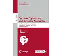 Software Engineering and Advanced Applications: 51st Euromicro Conference, Seaa 2025, Salerno, Italy, September 10-12, 2025, Proceedings: 16081