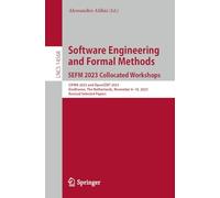 Software Engineering and Formal Methods. SEFM 2023 Collocated Workshops: CIFMA 2023 and OpenCERT 2023, Eindhoven, The Netherlands, November 6-10, 2023, Revised Selected Papers: 14568