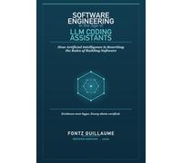 Software Engineering in the Age of LLM Coding Assistants: How Artificial Intelligence Is Rewriting the Rules of Building Software