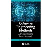 Software Engineering Methods: A Design Thinking Based Approach