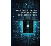 Software Protection Against Reverse Engineering Tools