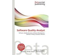Software Quality Analyst: Software, Quality Assurance, Software Development, Software Testing, Computer Software