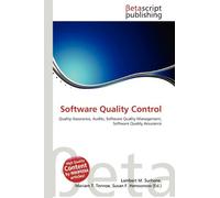 Software Quality Control: Quality Assurance, Audits, Software Quality Management, Software Quality Assurance