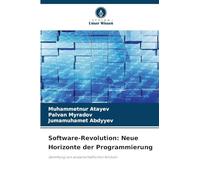 Software-Revolution: Neue Horizonte der Programmierung: Sammlung von wissenschaftlichen Artikeln
