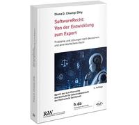SoftwareRecht: Von der Entwicklung zum Export: Probleme und Lösungen nach deutschem und amerikanischem Recht: 3