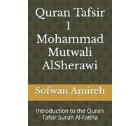Sofwan Bilal Amireh Quran Tafsir - Mohammad Mutwali AlSherawi (Tascabile)