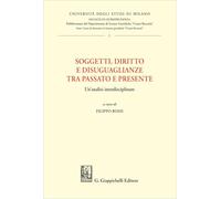 Soggetti, diritto e disuguaglianze tra passato e presente. Un'analisi interdisciplinare