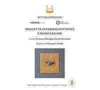 Soggetti, intersoggettività e nuovi legami