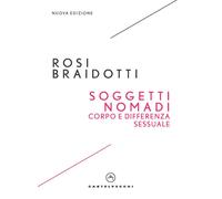 Soggetti nomadi. Corpo e differenza sessuale - 2023 - Castelvecch
