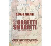 S'oggetti smarriti. Racconti da vedere