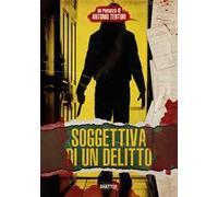 Soggettiva di un delitto