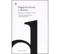 Soggettivazione e destino. Saggi intorno al «Flaubert» di Sartre