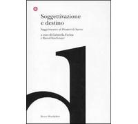 Soggettivazione e destino. Saggi intorno al «Flaubert» di Sartre