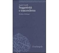 Soggettività e trascendenza. Da Kant a Heidegger