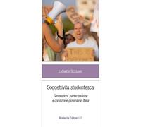 Soggettività studentesca. Generazioni, partecipazione e condizione giovanile in Italia