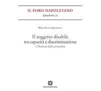 Il soggetto disabile tra capacità e discriminazione. L'illusione della normalità