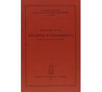 Soggetto e fondamento. Studi su Aristotele e Cartesio