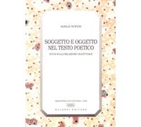 Soggetto e oggetto nel testo poetico. Studi sulla relazione oggettuale