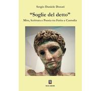 «Soglie del detto»”. Mito, scrittura e poesia tra ferita e custodia