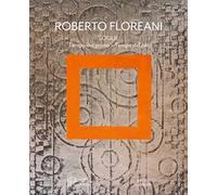 Floreani, Roberto - Soglie. Tempo del prima-Tempo del poi. Catalogo della mostra (Vicenza, 8 marzo-8 giugno 2025). Ediz. a colori
