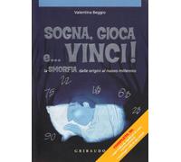 Sogna, gioca e vinci! La smorfia dalle origini