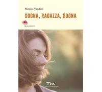 Sogna, ragazza, sogna