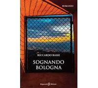 Sognando Bologna. Con Libro in brossura