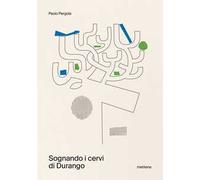 Sognando i cervi di Durango