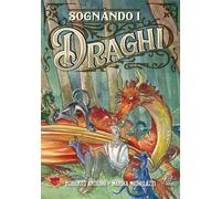 Sognando i draghi - Arduini Roberto