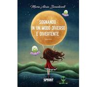 Sognando in un modo diverso e divertente