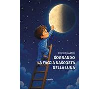 Sognando la faccia nascosta della luna