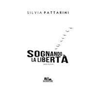 Sognando la libertà