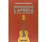 Sognando l'Africa in sol maggiore