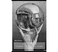 Sognando verso l'ultima alba.