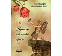 Sognare ad occhi aperti