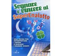 Sognare e vincere al superenalotto