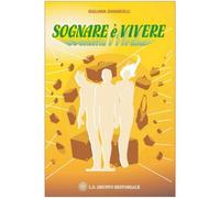 Sognare è vivere, di Giuliana Ghiandelli, 2019, Om Edizioni- ER