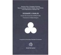 Sognare l'analisi. Sviluppi clinici del pensiero di Wilfred R. Bion - AA.VV.