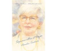 Sognare oltre il tempo: Silloge di poesie - Delicatamente amore