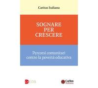 Sognare per crescere. Percorsi comunitari contro la povertà educativa