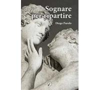 Sognare per ripartire
