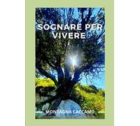 Sognare per vivere